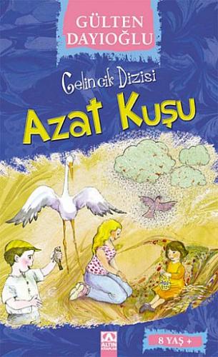 AZAT KUŞU - ALTIN GELİNCİK DİZİSİ