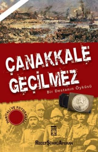 ÇANAKKALE GEÇİLMEZ