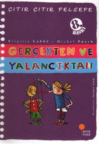 ÇITIR ÇITIR FELSEFE-03: GERÇEKTEN ve YALANCIKTAN