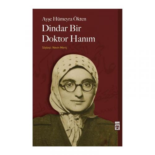 DİNDAR BİR DOKTOR HANIM...........Ayşe Hümeyra ÖKTEN