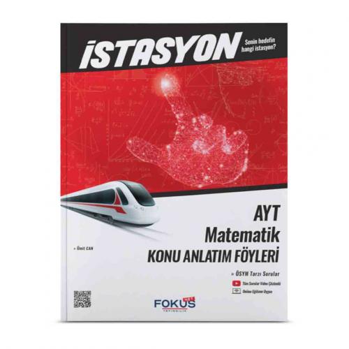 FOKUS AYT MATEMATİK İstasyon Konu Anlatım FÖY Kitap