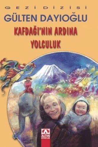 GEZİ DİZ -KAFDAĞI NIN ARDINA YOLCULUK