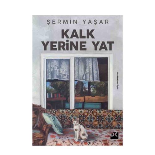 KALK YERİNE YAT.........Şermin Yaşar