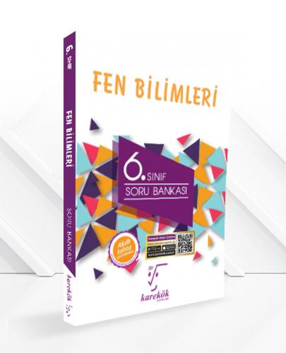 KAREKÖK 6.Sınıf FEN BİLİMLERİ Soru Bankası