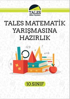 TALES 10.Sınıf MATEMATİK YARIŞMASINA HAZIRLIK