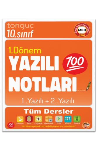 TONGUÇ 10.Sınıf YAZILI NOTLARI 1.DÖNEM 1. ve 2. Yazılı