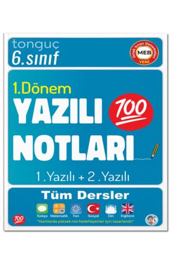 TONGUÇ 6.Sınıf YAZILI NOTLARI 1. DÖNEM 1 VE 2. YAZILI